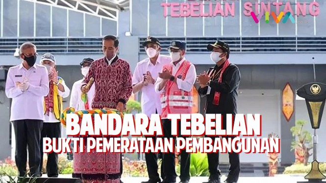 Jokowi Resmikan Bandara Tebelian di Kalimantan Barat