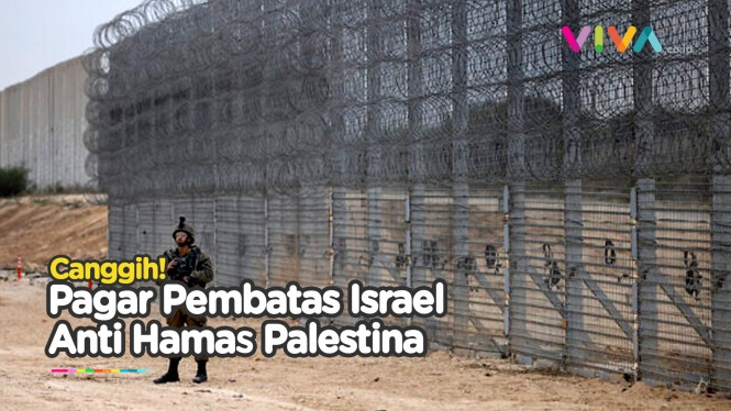 Canggih! Israel Pamerkan Pagar Pembatas Anti Hamas Palestina