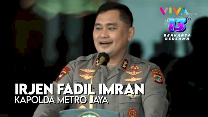 Kapolda Metro Jaya, Irjen Fadil Imran: Selamat HUT ke-13
