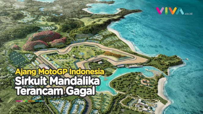 MotoGP Indonesia Sirkuit Mandalika Terancam Gagal