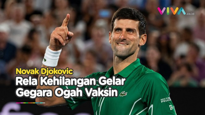 Djokovic Pilih Kehilangan Gelar Daripada Divaksin