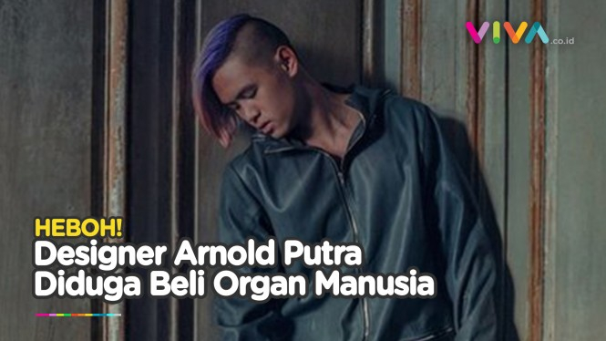 Designer Arnold Putra Terseret Kasus Jual-Beli Organ Manusia