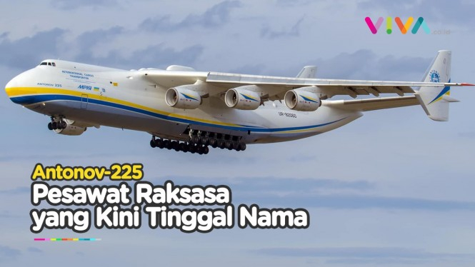 Tinggal Kenangan, Antonov-225 Pesawat Terbesar di Dunia