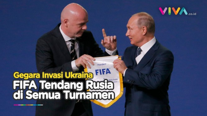 FIFA dan UEFA Hukum Rusia, Gimana Nasib Timnas dan Klubnya?
