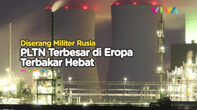 NGERI! Rusia Bakar Pembangkit Nuklir Terbesar di Eropa