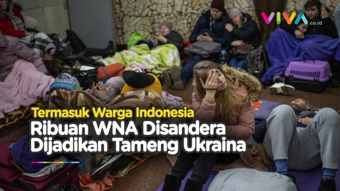 Ribuan WNA Disandera Jadi Tawanan Ukraina, Termasuk Warga RI