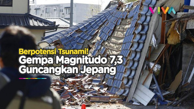 WASPADA TSUNAMI! Jepang Diguncang Gempa Magnitudo 7,3