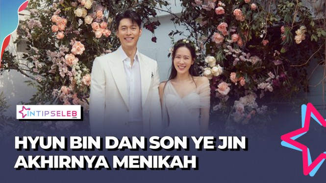 SAH! Hyun Bin dan Son Ye Jin Akhirnya Menikah