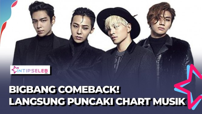 Comeback dengan Nuansa Sendu, BIGBANG Puncaki Chart Music