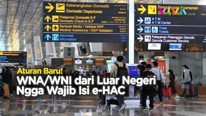 Dari Luar Negeri ke Indonesia Ngga Wajib Isi e-HAC, Asal..