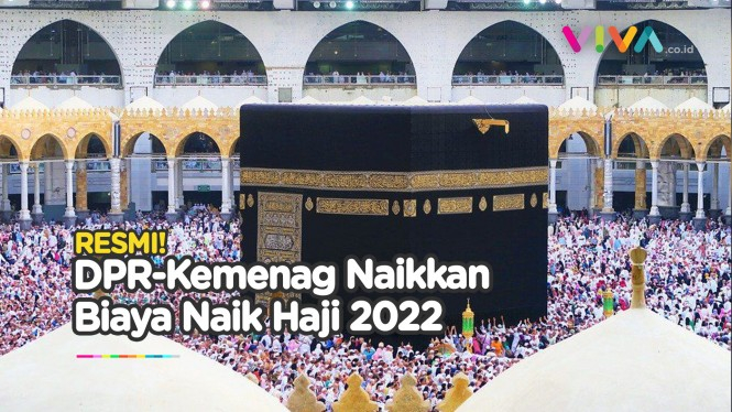 Segini Biaya Naik Haji 2022 yang Dinaikkan Pemerintah RI