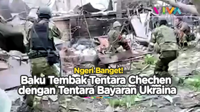 Menggila! Baku Tembak Prajurit Chechnya dan Tentara Bayaran