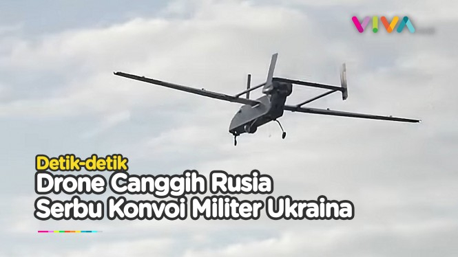 Detik-detik Drone Canggih Rusia Serbu Konvoi Militer Ukraina