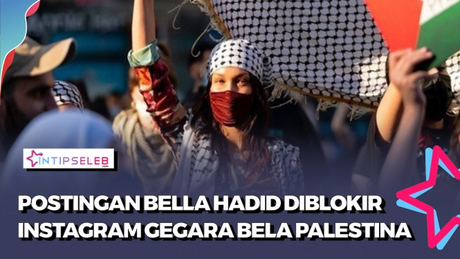 Bella Hadid Geram, Postingan Tentang Palestina Diblokir