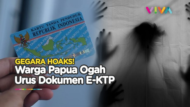 Hoaks E-KTP Bisa Hisap Darah Bikin Takut Warga Papua