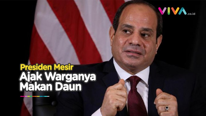Krisis, Presiden Mesir Suruh Rakyat Makan Daun
