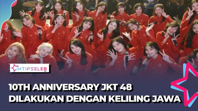 JKT48 10th Anniversary, Tour Keliling Pulau Jawa!