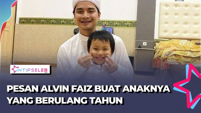 Anak Ulang Tahun, Alvin Faiz Ucapkan Permohonan Maaf
