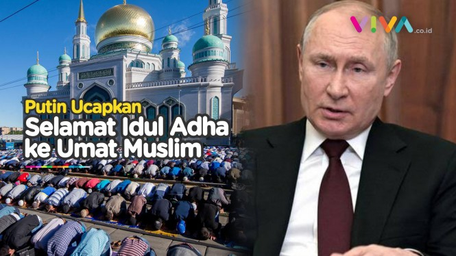 Putin Beri Pesan Damai ke Umat Muslim Saat Rayakan Idul Adha