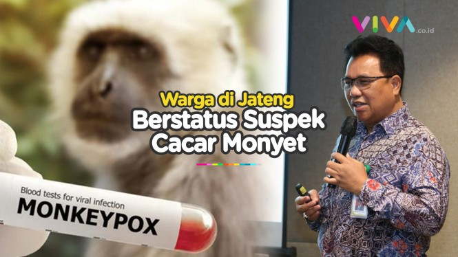 Seorang Warga Suspek Cacar Monyet Ditemukan di Jawa Tengah