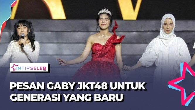 Pesan Haru Gaby untuk Member New Era JKT48