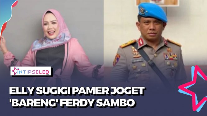 Elly Sugigi Joget 'Bareng' Sambo, Netizen: Awas Ditembak!