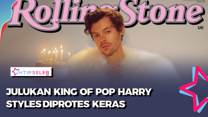 Harry Styles jadi King Of Pop Diprotes Tac Jackson