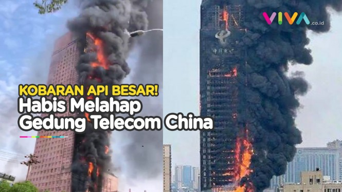 Api 'Ganas' Lumat Gedung Telecom China, Warga Kocar Kacir!