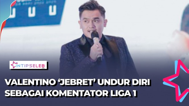 Alasan Valentino 'Jebret' Mundur dari Komentator Liga 1 2022
