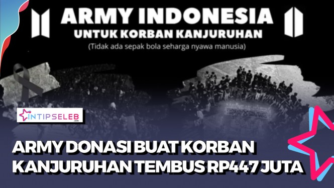 ARMY Indonesia Kantongi Rp447 Juta untuk Korban Kanjuruhan