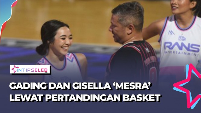 Gading Marten dan Gisella Anastasia 'Mesra' Saat Main Basket