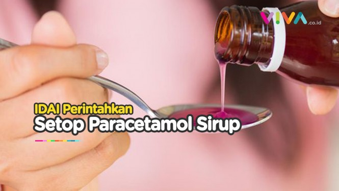 IDAI Instruksikan Setop Penggunaan Paracetamol Sirup
