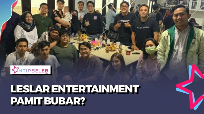 Anak Buah Kompak Pamitan, Leslar Entertainment Dibubarkan?