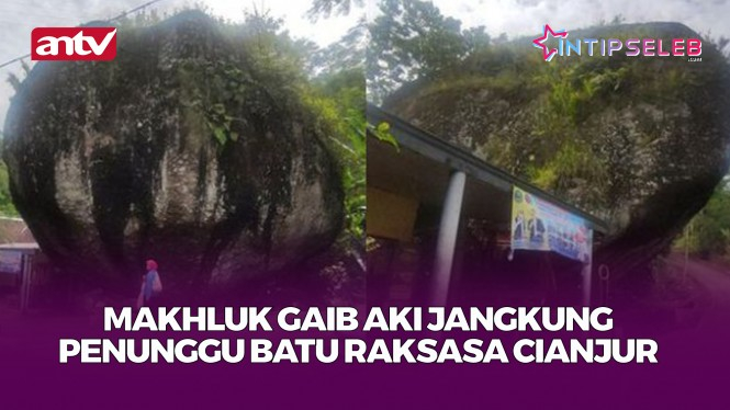 Cerita Mistis Batu Raksasa Cianjur, Tetap Kokoh Kena Gempa!