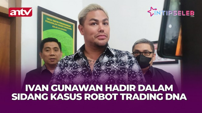 Ivan Gunawan Jadi Saksi Kasus Robot Trading