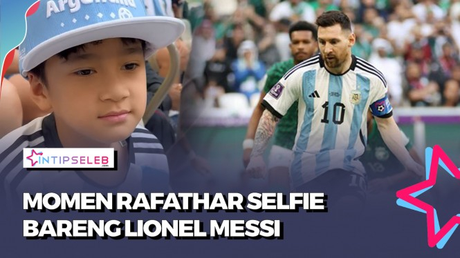 Nonton Piala Dunia di Qatar, Rafathar Selfie Bareng Messi