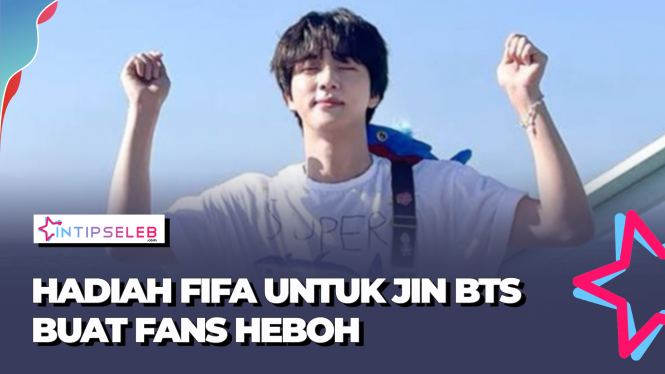 Jin BTS Dapat Hadiah Ultah Mengejutkan dari FIFA