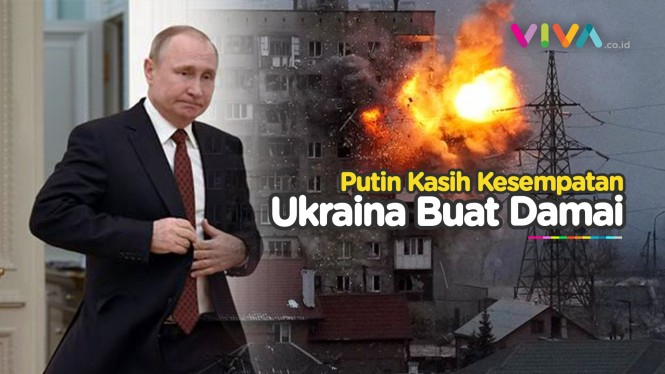 Putin Kasih Ukraina Kesempatan Kedua: Perang Bisa Berakhir