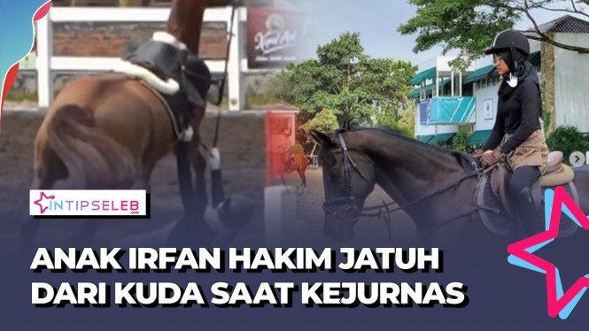 Kondisi Anak Irfan Hakim Usai Jatuh dari Kuda Saat Kejurnas