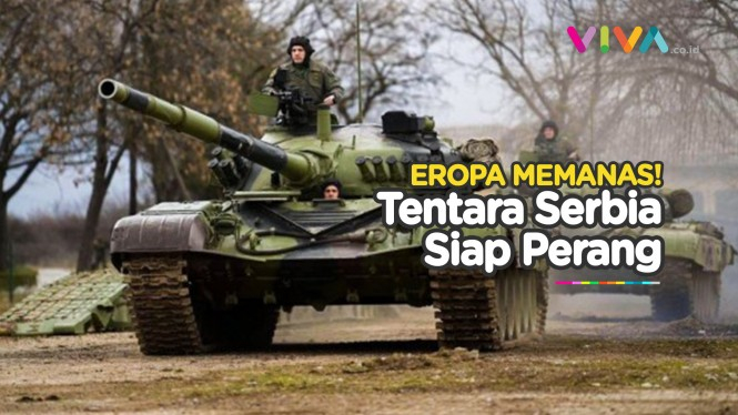 Tentara Serbia Siap Tempur, Eropa Diambang Perang Saudara