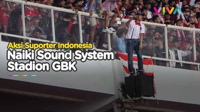 Suporter Naik Sound SUGBK Saat Laga Indonesia Vs Thailand