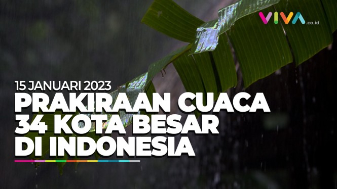 Prakiraan Cuaca 34 Kota Besar di Indonesia 15 Januari 2023