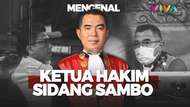Profil Ketua Hakim Pemberi Vonis Hukuman Mati Ferdy Sambo
