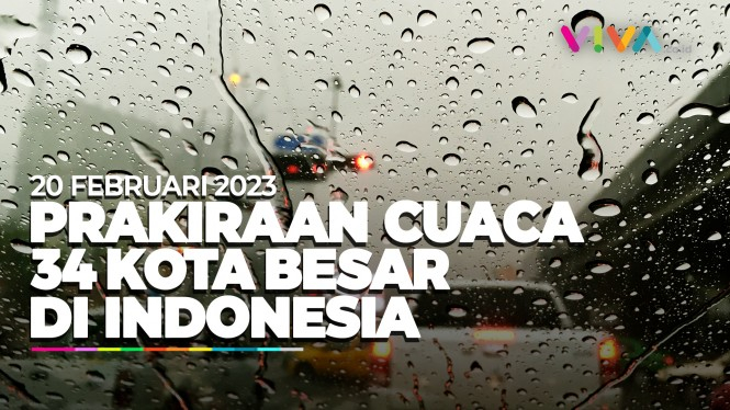 Prakiraan Cuaca 34 Kota Besar di Indonesia 20 Februari 2023