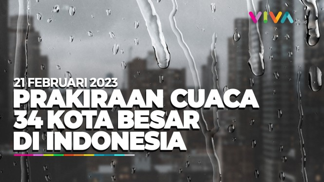 Prakiraan Cuaca 34 Kota Besar di Indonesia 21 Februari 2023