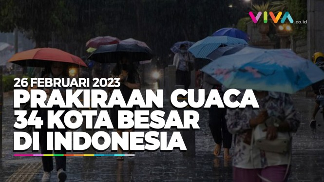 Prakiraan Cuaca 34 Kota Besar di Indonesia 26 Februari 2023