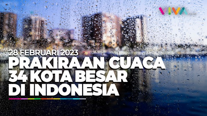 Prakiraan Cuaca 34 Kota Besar di Indonesia 28 Februari 2023