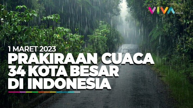 Prakiraan Cuaca 34 Kota Besar di Indonesia 1 Maret 2023