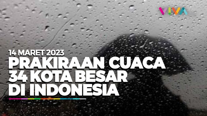 Prakiraan Cuaca 34 Kota Besar di Indonesia 14 Maret 2023