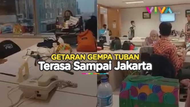 VIDEO Warga Jakarta Panik Rasakan Gempa M 6,6 Tuban